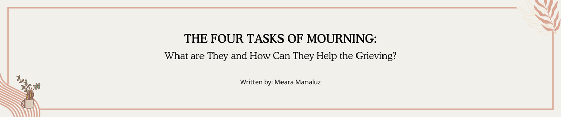 the four tasks of mourning and how they can help the grieving